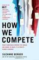 How We Compete: What Companies Around the World Are Doing to Make it in Today