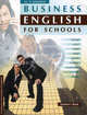 Business English for Schools: Учебное пособие. Элективный курс для 10-11 классов профильной школы, Дворецкая Ольга Борисовна, Казырбаева Наталья Юрьевна, Новикова Н. В. 