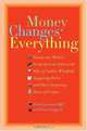 Money Changes Everything: Twenty-Two Writers Tackle the Last Taboo with Tales of Sudden Windfalls, Staggering Debts, and Other Surprising Turns of Fortune, Jenny Offill, Elissa Schappell 
