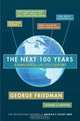 The Next 100 Years: A Forecast for the 21st Century, George Friedman 