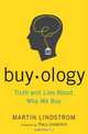 Buyology: Truth and Lies About Why We Buy, Martin Lindstrom 