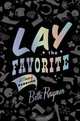Lay the Favorite: A Memoir of Gambling, Beth Raymer 