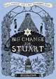 Big Change for Stuart. Lissa Evans, Lissa Evans 