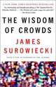 The Wisdom of Crowds, James Surowiecki 