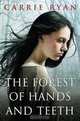 The Forest of Hands and Teeth, Carrie Ryan 