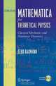 Mathematica for Theoretical Physics: Classical Mechanics and Nonlinear Dynamics, Gerd Baumann 