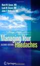 Managing Your Headaches, Mark W. Green 