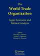 The World Trade Organization : Legal, Economic and Political Analysis, 