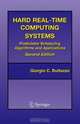 Hard Real-Time Computing Systems: Predictable Scheduling Algorithms and Applications (Real-Time Systems Series), Giorgio C. Buttazzo 