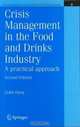 Crisis Management in the Food and Drinks Industry: A Practical Approach (Practical Approaches to Food Control and Food Quality Series), Colin Doeg 
