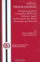 Legal Programming : Designing Legally Compliant RFID and Software Agent Architectures for Retail Processes and Beyond (Integrated Series in Information Systems), Brian Subirana, Malcolm Bain 