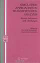 Simulation Approaches in Transportation Analysis: Recent Advances and Challenges (Operations Research/Computer Science Interfaces Series), 
