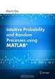 Intuitive Probability and Random Processes using MATLAB, Steven Kay 