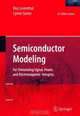 Semiconductor Modeling:: For Simulating Signal, Power, and ElectromagneticIntegrity, Roy Leventhal, Lynne Green 