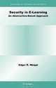 Security in E-Learning (Advances in Information Security), Edgar R. Weippl 