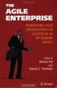 The Agile Enterprise : Reinventing your Organization for Success in an On-Demand World, 