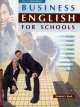 Business English for schools.10-11 класс. Учебник, Ольга Дворецкая, Н. Казырбаева, Н. Новикова 