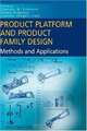 Product Platform and Product Family Design: Methods and Applications, 