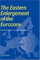 The Eastern Enlargement of the Eurozone, 