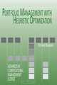Portfolio Management with Heuristic Optimization (Advances in Computational Management Science), Dietmar Maringer 