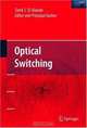 Optical Switching, Tarek S. El-Bawab 