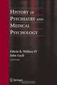 History of Psychiatry and Medical Psychology: With an Epilogue on Mind-Body and Psychiatry, 
