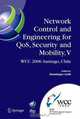 Network Control and Engineering for QoS, Security and Mobility, V: IFIP 19th World Computer Congress,TC-6, 5th IFIP International Conference on Network ... Federation for Informati, 