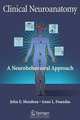 Clinical Neuroanatomy: A Neurobehavioral Approach, John Mendoza, Anne L. Foundas 