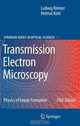Transmission Electron Microscopy: Physics of Image Formation (Springer Series in Optical Sciences), Ludwig Reimer, Helmut Kohl 