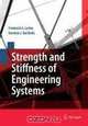 Strength and Stiffness of Engineering Systems (Mechanical Engineering Series), Frederick A. Leckie, Dominic J. Dal Bello 