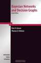 Bayesian Networks and Decision Graphs (Information Science and Statistics), Finn V. Jensen, Thomas D. Nielsen 