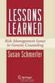 Lessons Learned: Risk Management Issues in Genetic Counseling, Susan Schmerler 