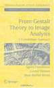 From Gestalt Theory to Image Analysis: A Probabilistic Approach, Agnes Desolneux, Lionel Moisan, Jean-Michel Morel 
