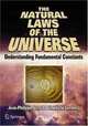The Natural Laws of the Universe: Understanding Fundamental Constants (Springer Praxis Books / Popular Astronomy), Jean-Philippe Uzan, Benedicte Leclercq 