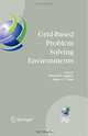 Grid-Based Problem Solving Environments: IFIP TC2/WG2.5 Working Conference on Grid-Based Problem Solving Environments: Implications for Development and ... Federation for Information Processing, Edited by Patrick W. Gaffney, James C. T. Pool 