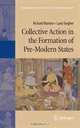 Collective Action in the Formation of Pre-Modern States (Fundamental Issues in Archaeology), Richard Blanton, Lane Fargher 
