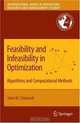 Feasibility and Infeasibility in Optimization: Algorithms and Computational Methods, John W. Chinneck 