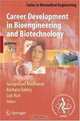 Career Development in Bioengineering and Biotechnology (Series in Biomedical Engineering), 