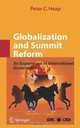 Globalization and Summit Reform: An Experiment in International Governance, Peter C. Heap 