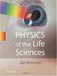 Physics of the Life Sciences, Jay Newman 