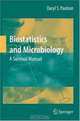 Biostatistics and Microbiology: A Survival Manual, Daryl S. Paulson 