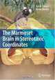 The Marmoset Brain in Stereotaxic Coordinates, Xavier Palazzi, Nicole Bordier 