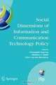 Social Dimensions of Information and Communication Technology Policy: Proceedings of the Eighth International Conference on Human Choice and Computers ... Federation for Information Processing), 
