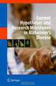 Current Hypotheses and Research Milestones in Alzheimer