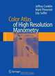 Color Atlas of High Resolution Manometry, 