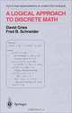 A Logical Approach to Discrete Math (TEXTS AND MONOGRAPHS IN COMPUTER SCIENCE), David Gries, Fred B. Schneider 