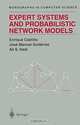 Expert Systems and Probabilistic Network Models (Monographs in Computer Science), Enrique Castillo, Jose Manuel Gutierrez, Ali S. Hadi 