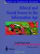 Ethical and Social Issues in the Information Age, Joseph Migga Kizza, Joseph Kizza 