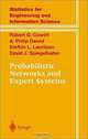 Probabilistic Networks and Expert Systems (Statistics for Engineering and Information Science), Robert G. Cowell, A. Phillip Dawid, Steffen L. Lauritzen, David J. Spiegehalter 