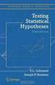 Testing Statistical Hypotheses (Springer Texts in Statistics), E.L. Lehmann, Joseph P. Romano 